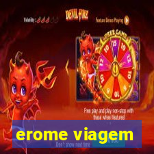 erome viagem